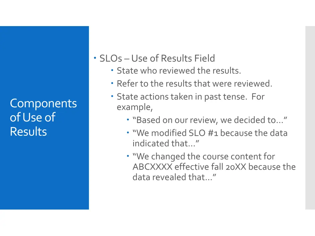 slos use of results field state who reviewed