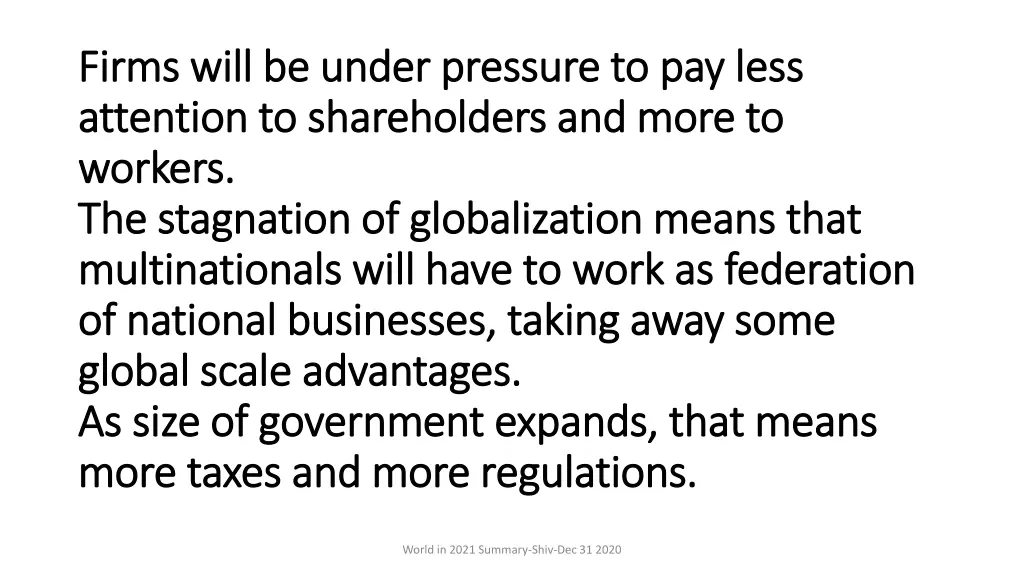 firms will be under pressure to pay less firms