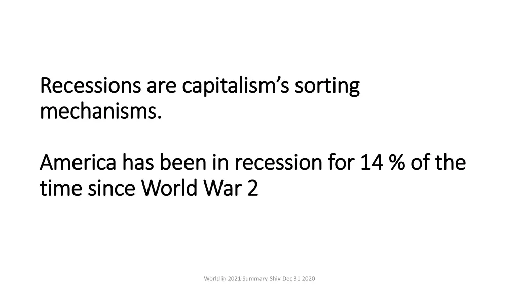 recessions are capitalism s sorting recessions