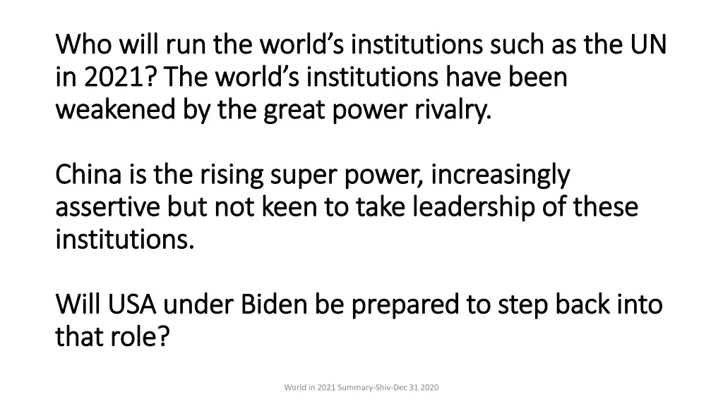 who will run the world s institutions such