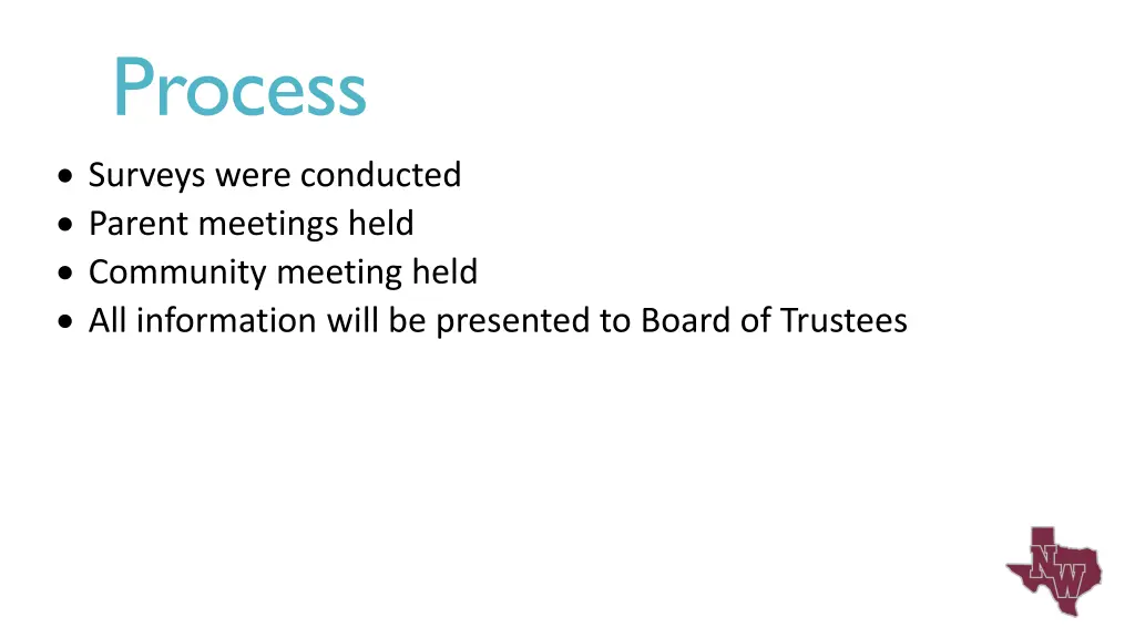 process surveys were conducted parent meetings