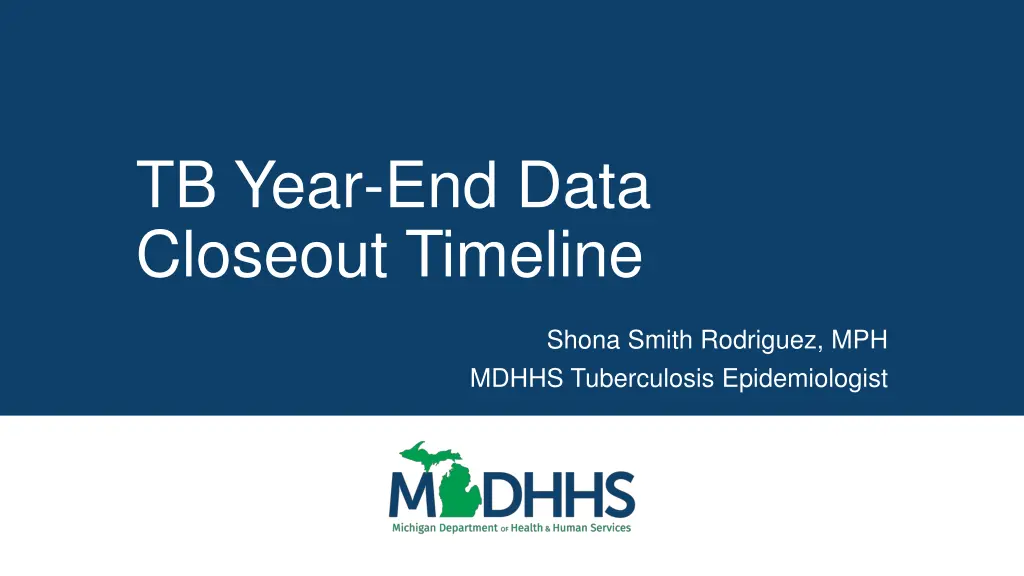 tb year end data closeout timeline