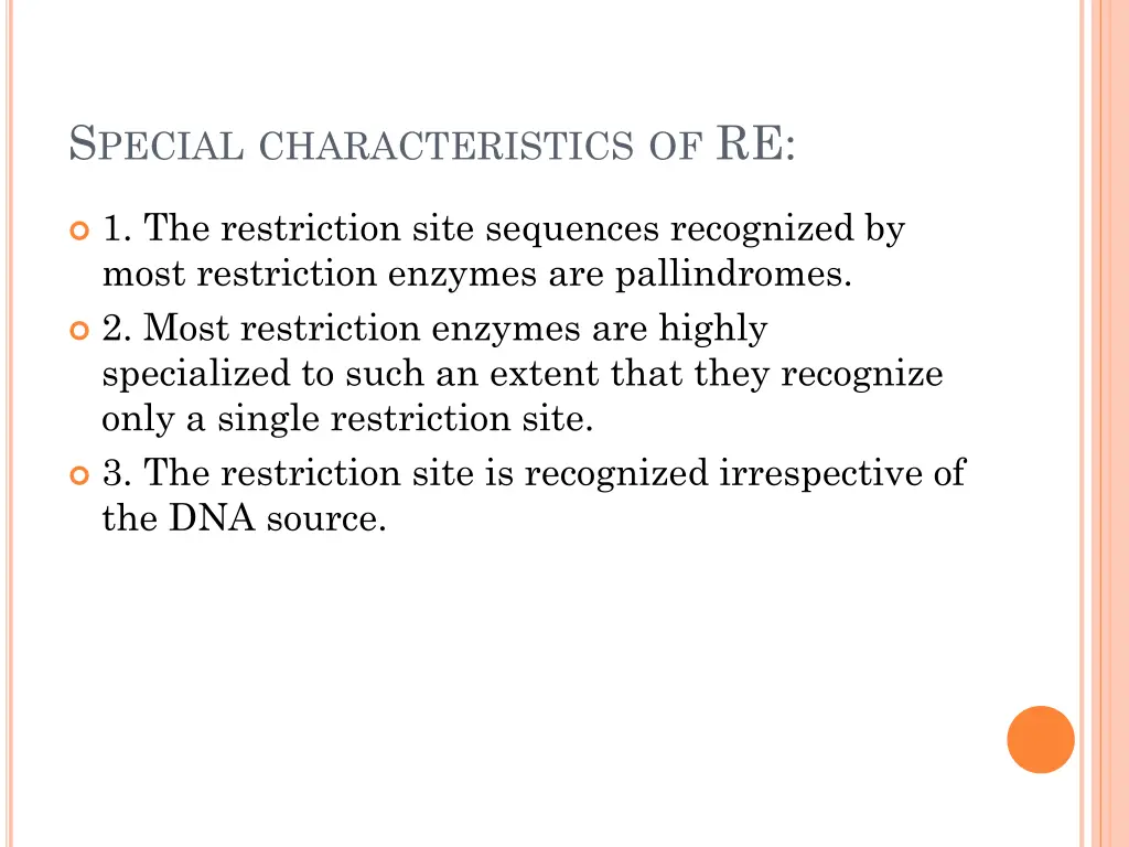 s pecial characteristics of re