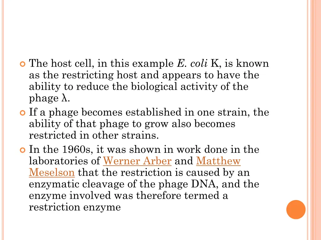 the host cell in this example e coli k is known