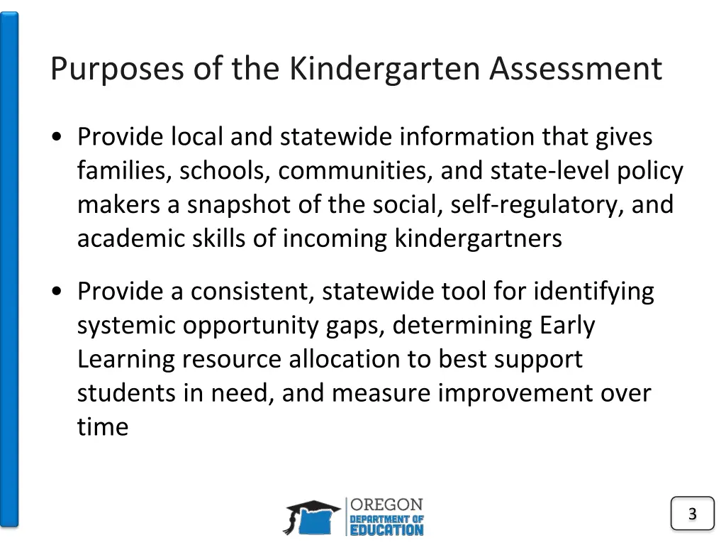 purposes of the kindergarten assessment