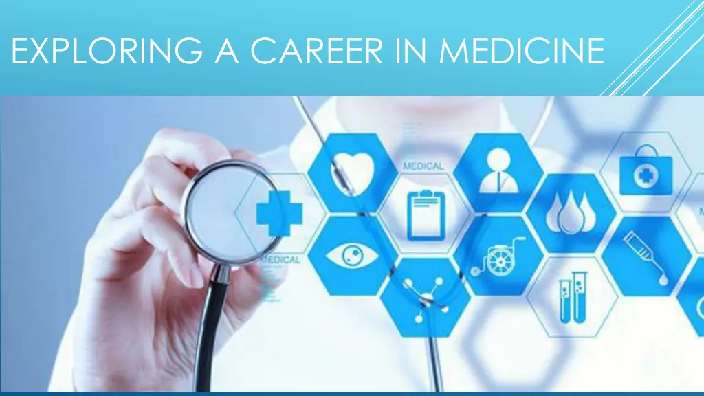 exploring a career in medicine