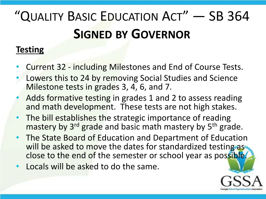 q uality b asic e ducation a ct sb 364 s igned 1