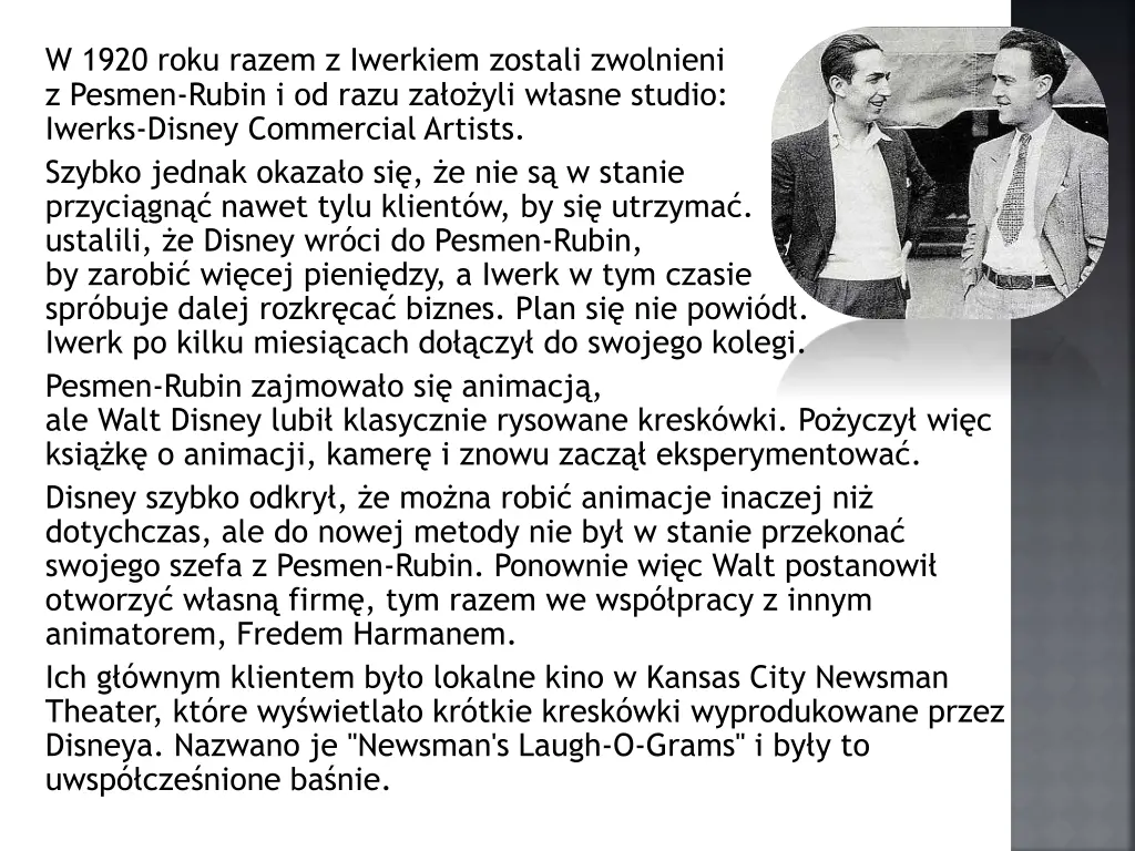 w 1920 roku razem z iwerkiem zostali zwolnieni