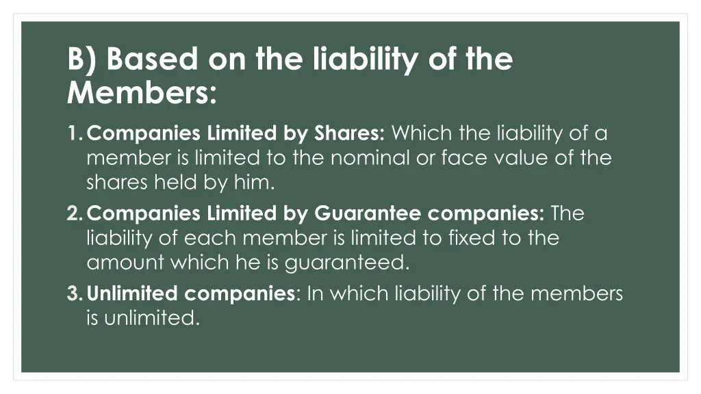 b based on the liability of the members