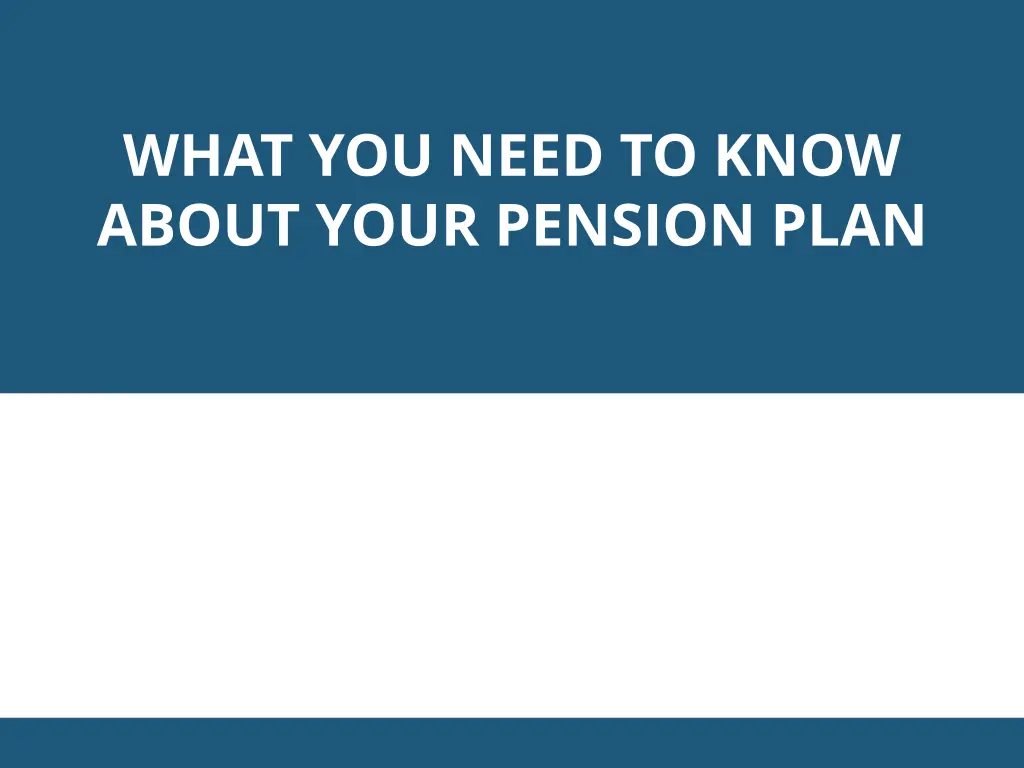 what you need to know about your pension plan