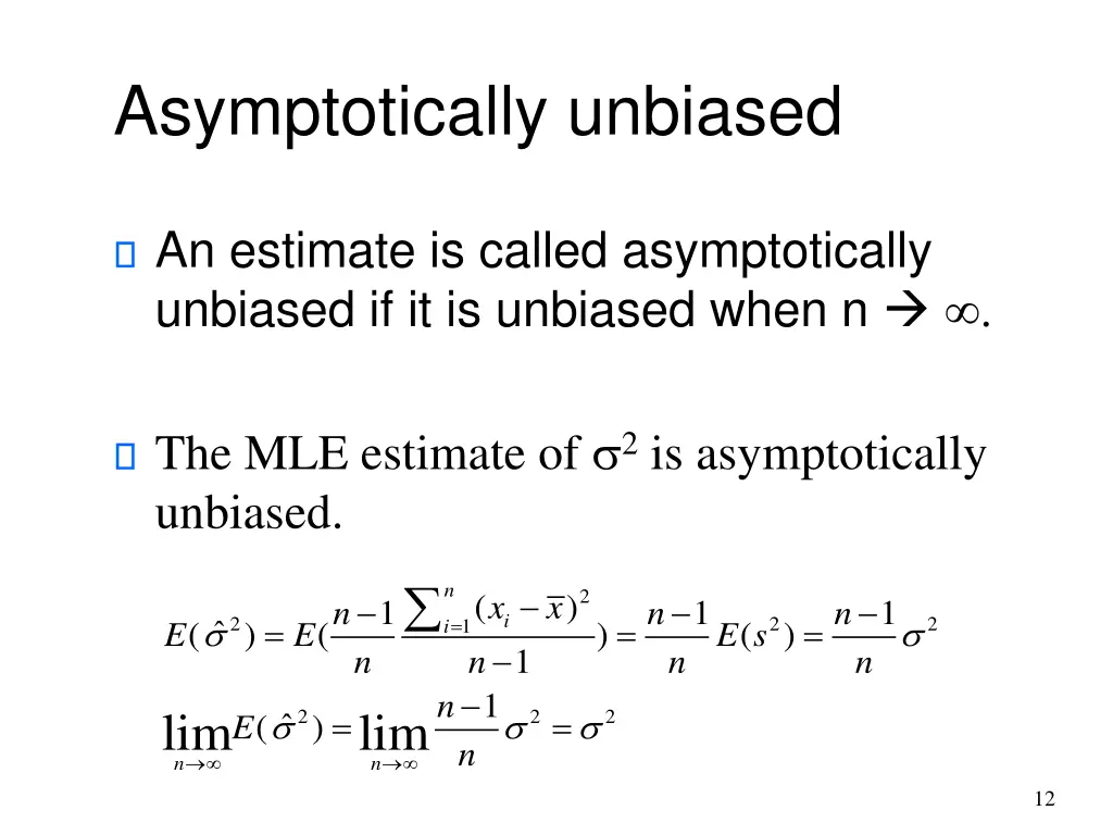 asymptotically unbiased