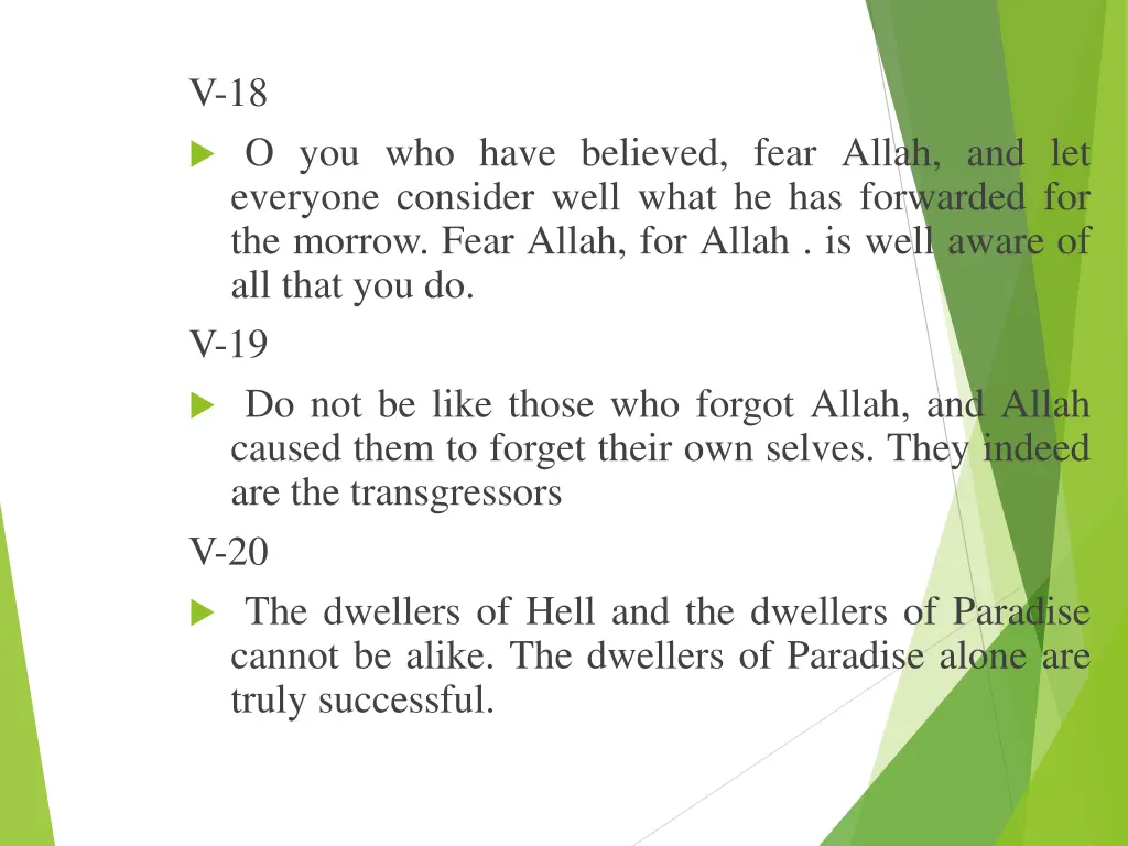 v 18 o you who have believed fear allah