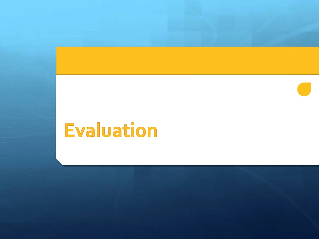 evaluation