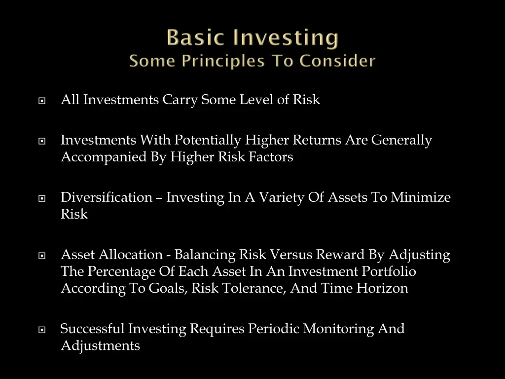 all investments carry some level of risk