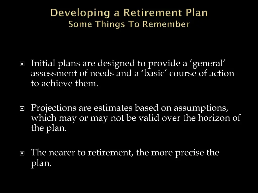 initial plans are designed to provide a general