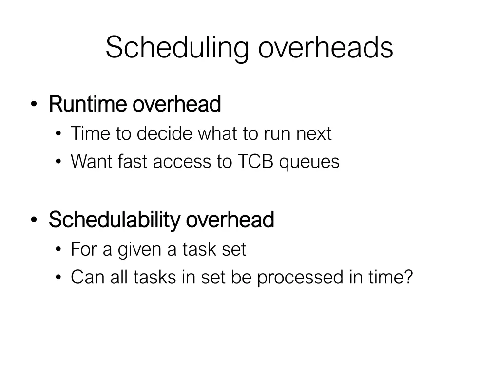 scheduling overheads