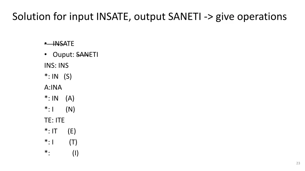 solution for input insate output saneti give