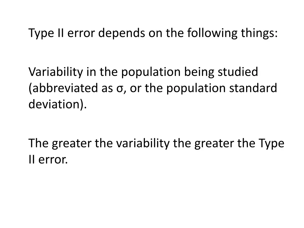 type ii error depends on the following things 2