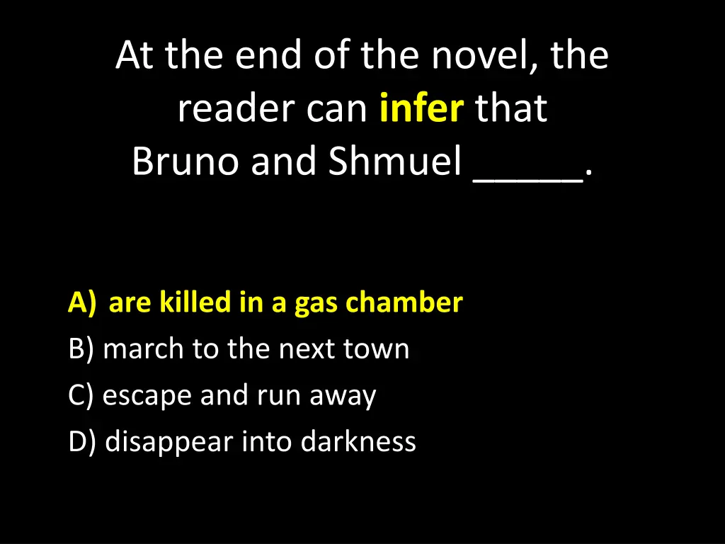 at the end of the novel the reader can infer that 1
