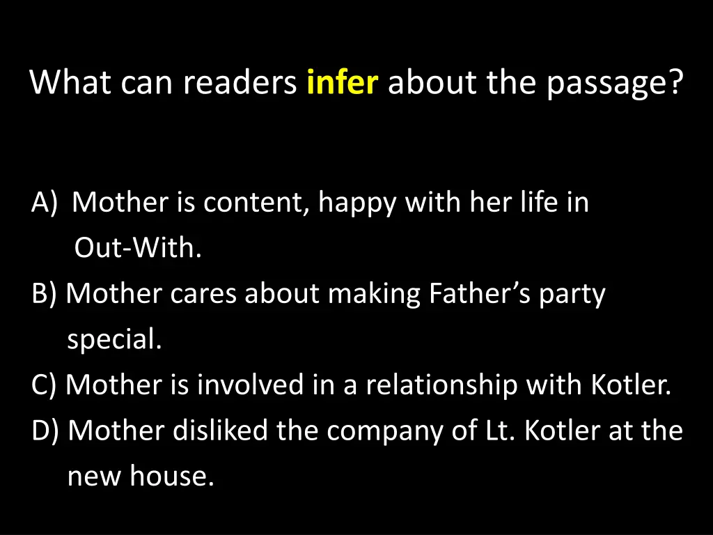 what can readers infer about the passage