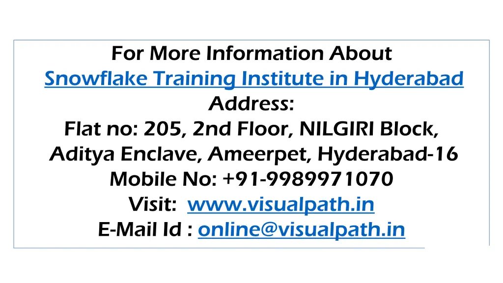 for more information about snowflake training