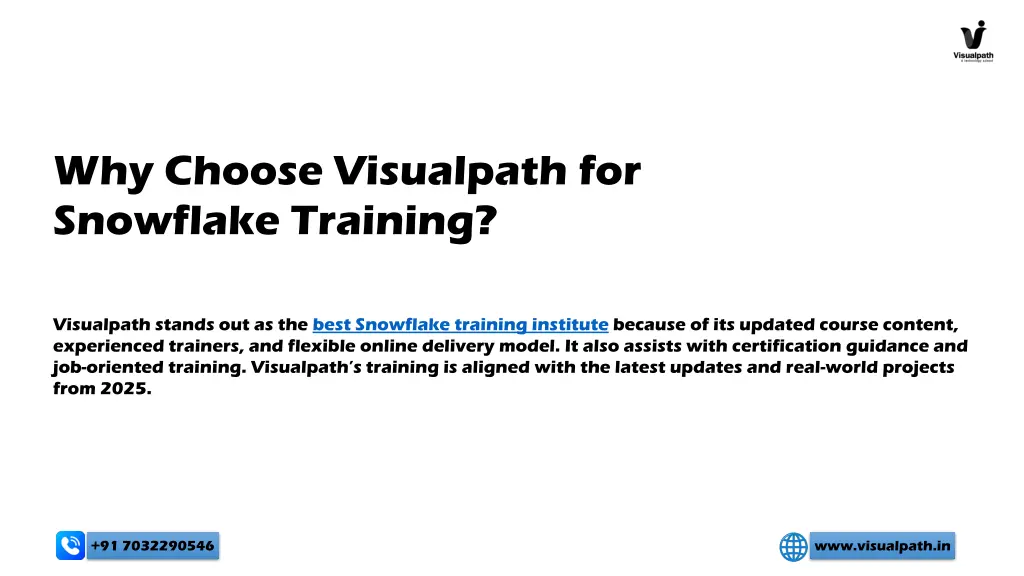 why choose visualpath for snowflake training