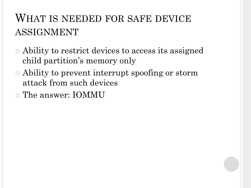 w hat is needed for safe device assignment