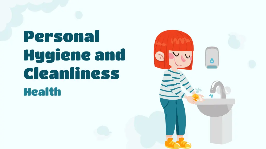 personal hygiene and cleanliness health