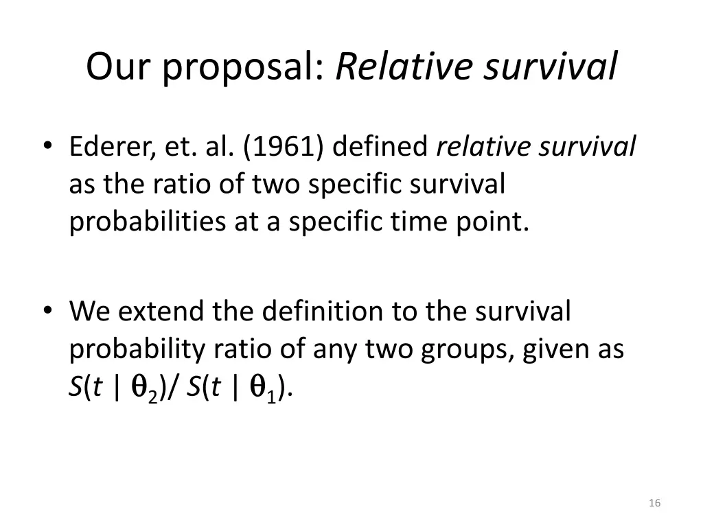 our proposal relative survival