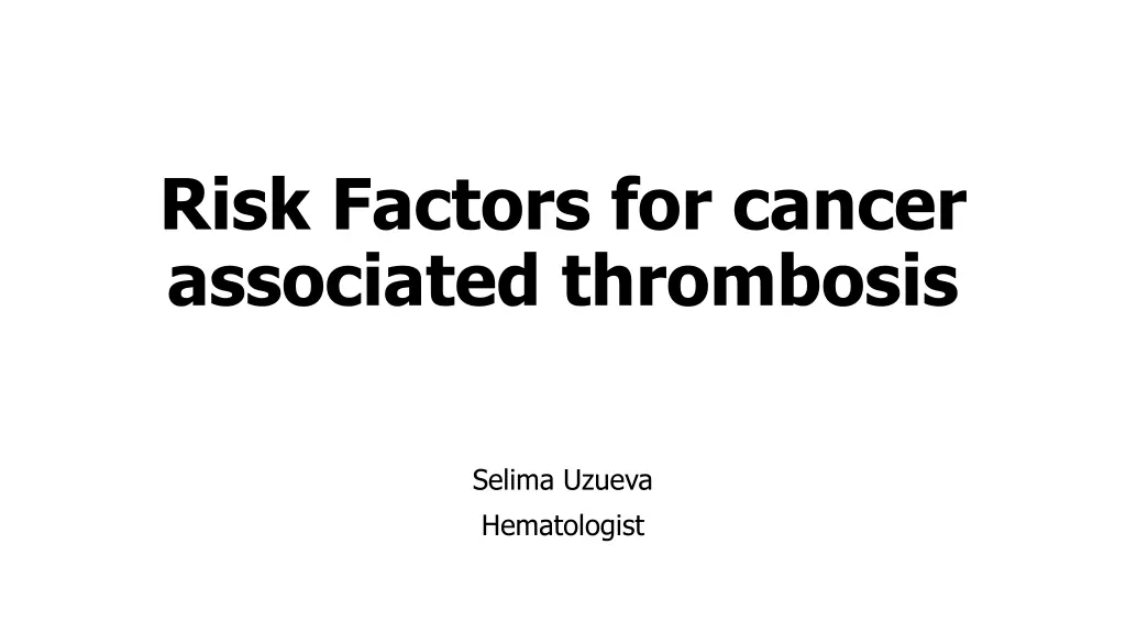 risk factors for cancer associated thrombosis