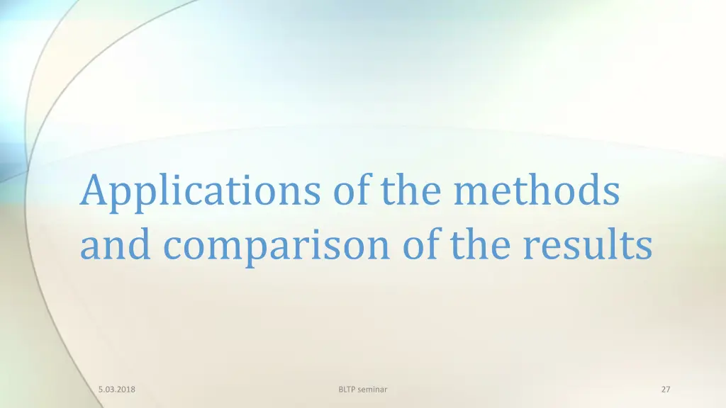applications of the methods and comparison