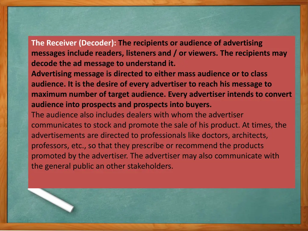 the receiver decoder the recipients or audience