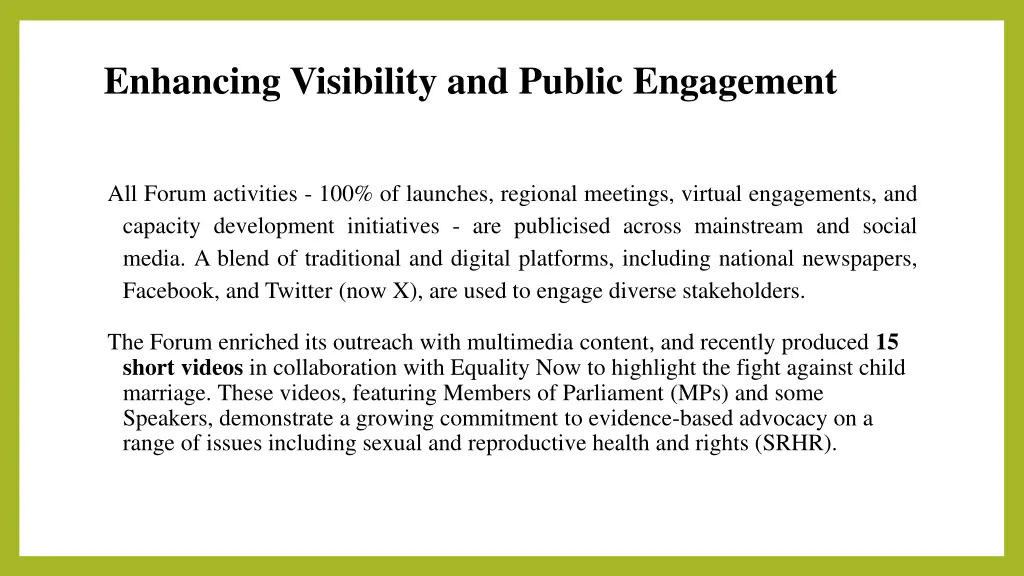 enhancing visibility and public engagement
