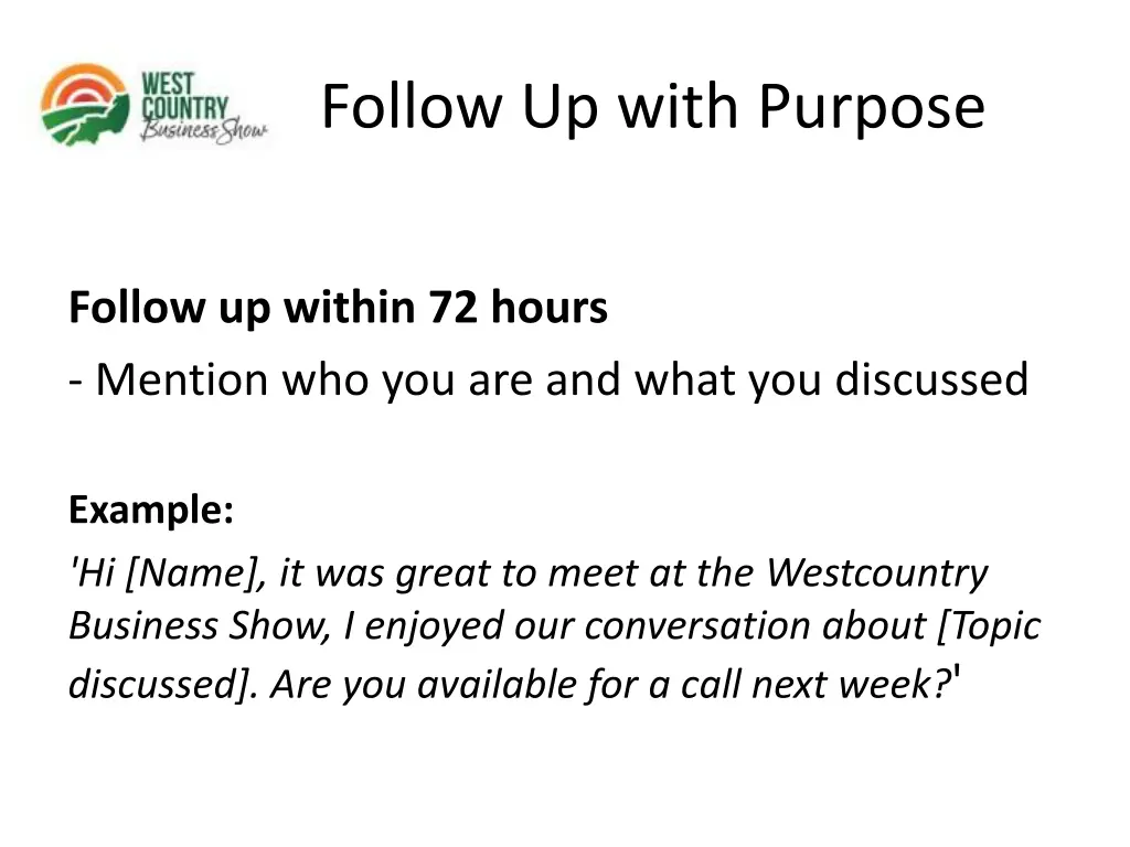 follow up with purpose