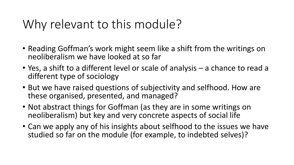 why relevant to this module