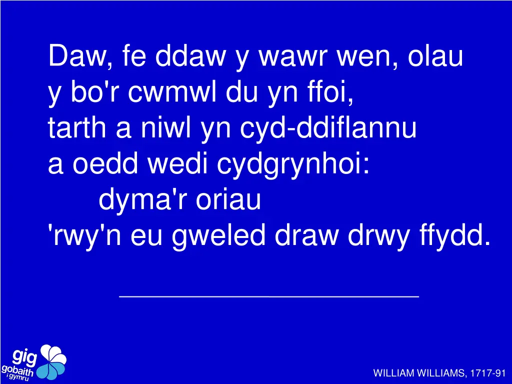 daw fe ddaw y wawr wen olau y bo r cwmwl