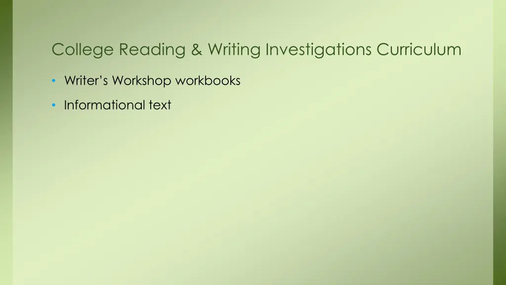 college reading writing investigations curriculum