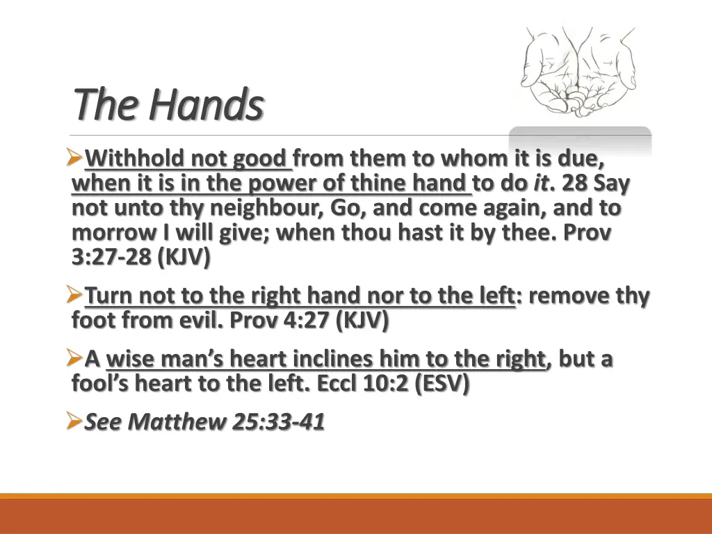 the hands the hands withhold not good from them