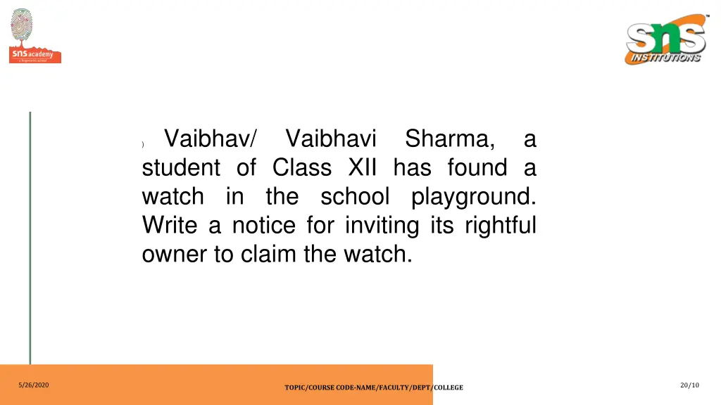 vaibhav student of class xii has found a watch