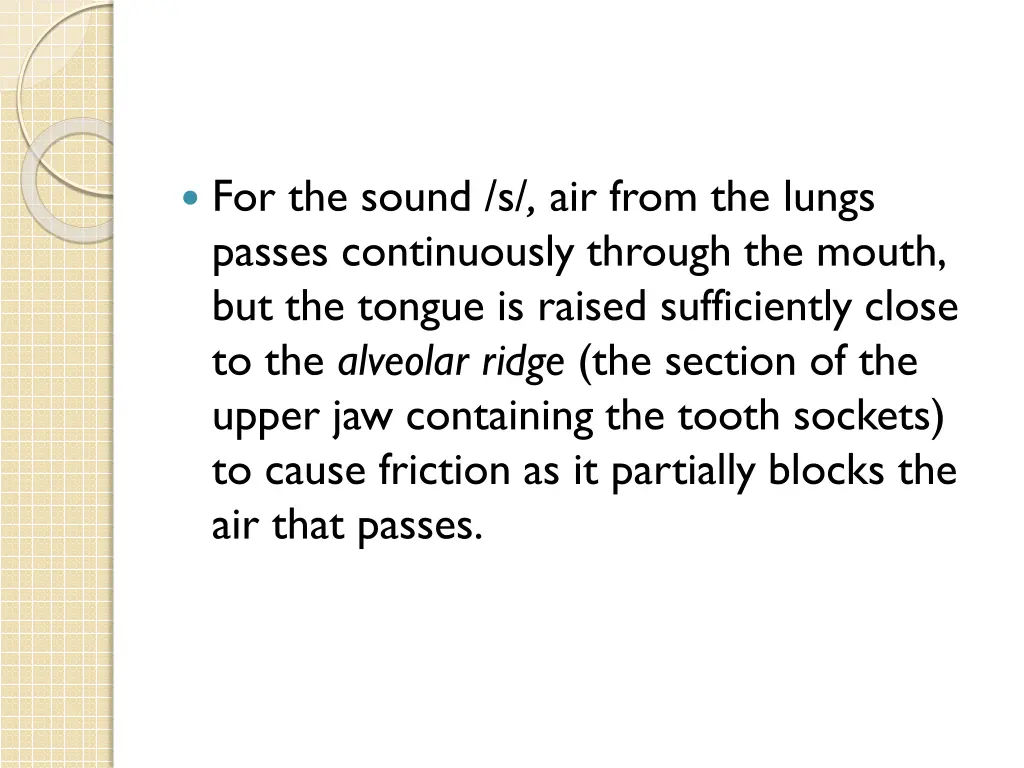 for the sound s air from the lungs passes