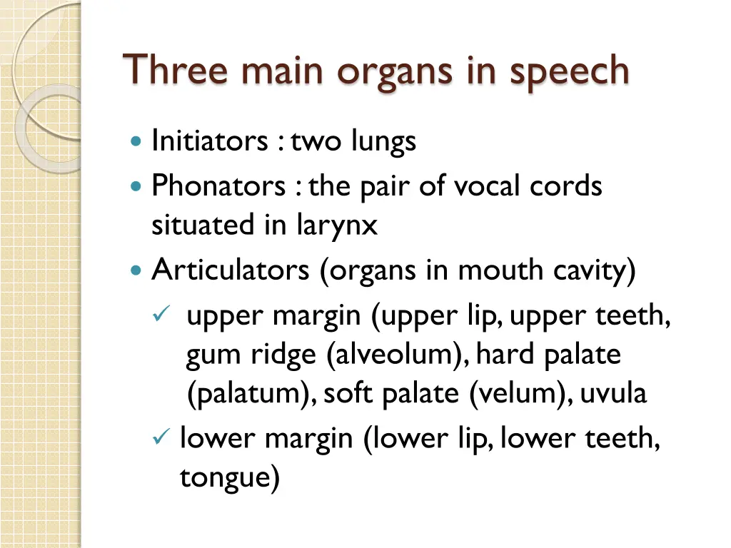 three main organs in speech