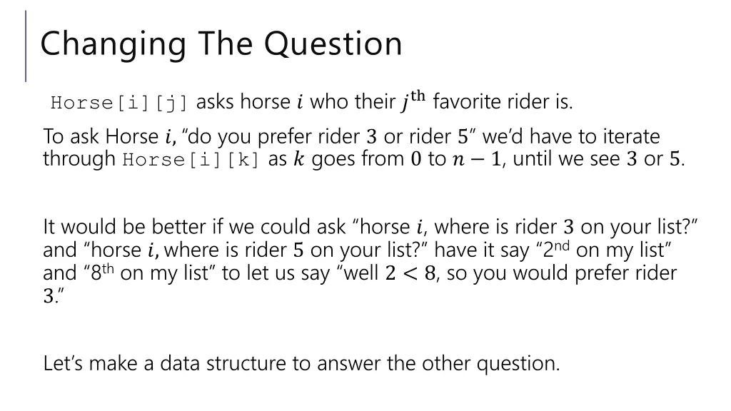 changing the question