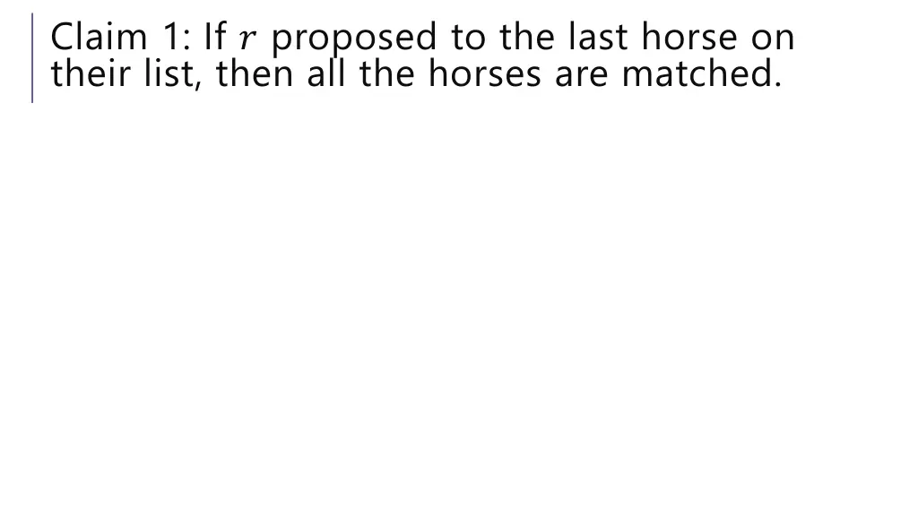 claim 1 if proposed to the last horse on their