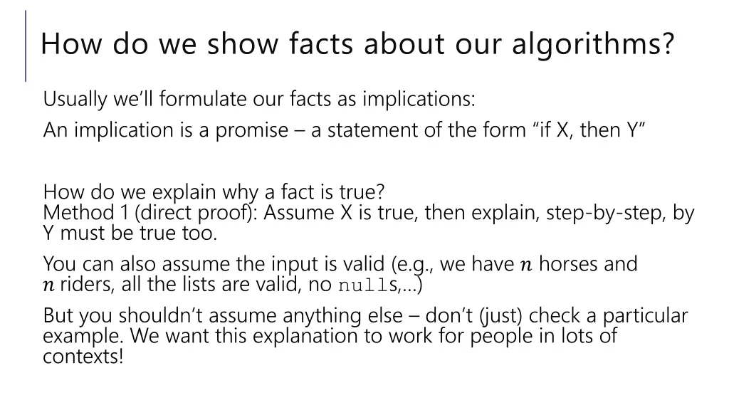 how do we show facts about our algorithms