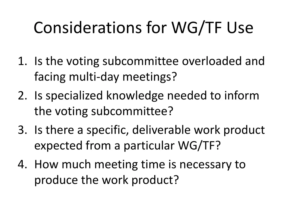 considerations for wg tf use