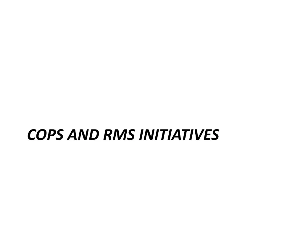 cops and rms initiatives