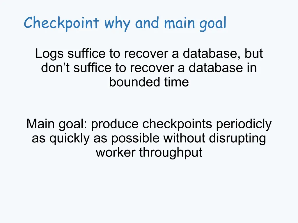 checkpoint why and main goal