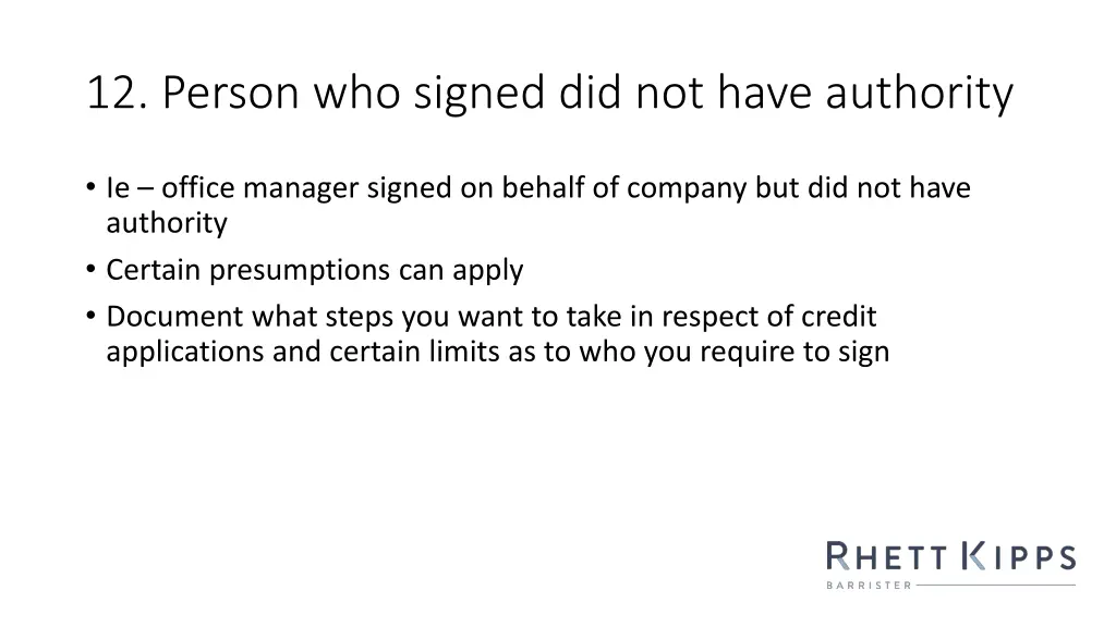 12 person who signed did not have authority