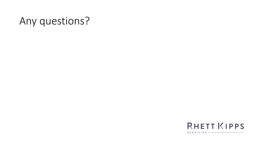 any questions