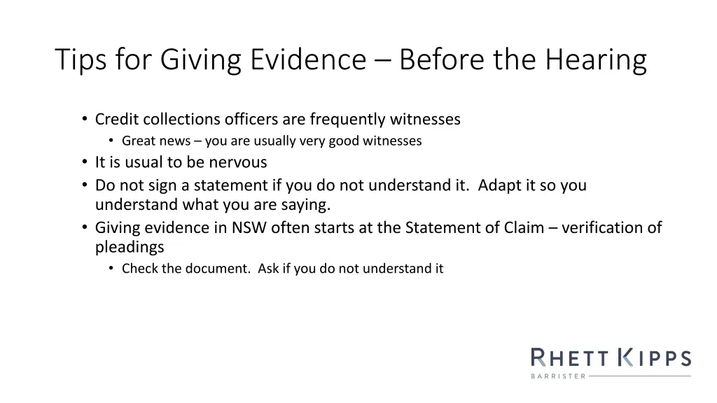 tips for giving evidence before the hearing